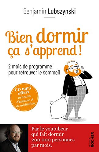 Bien dormir, ça s'apprend !: 2 mois de programme pour retrouver le sommeil von Editions du Rocher