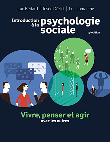 Introduction à la psychologie sociale 4e édition : Manuel + Édition en ligne + MonLab + Multimédia (12 mois): Vivre, penser et agir avec les autres