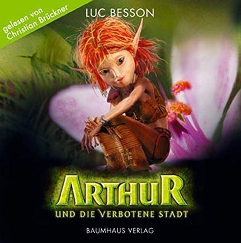 Arthur und die Verbotene Stadt. 6 CDs