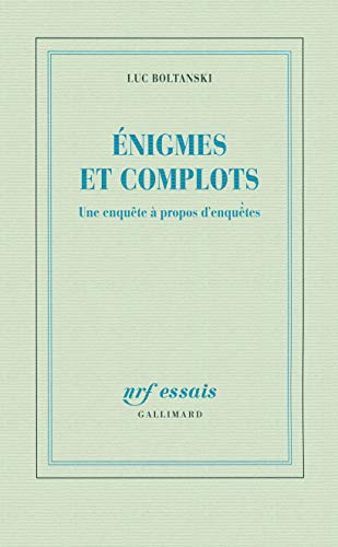 Énigmes et complots: Une enquête à propos d'enquêtes