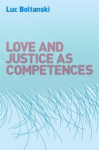 Love and Justice as Competences