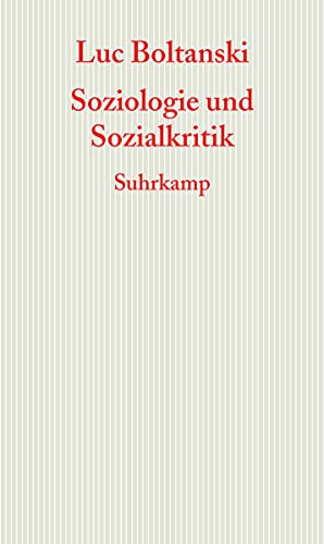 Soziologie und Sozialkritik: Frankfurter Adorno-Vorlesungen 2008 (Graue Reihe) von Suhrkamp Verlag AG