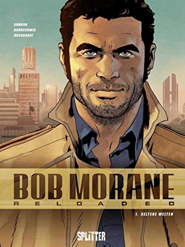 Bob Morane Reloaded. Band 1: Seltene Welten