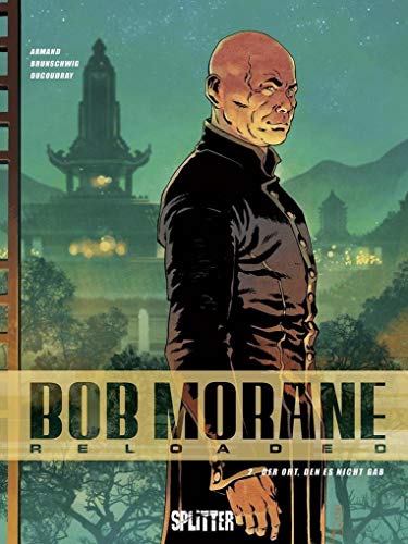 Bob Morane Reloaded. Band 2: Der Ort, den es nicht gab