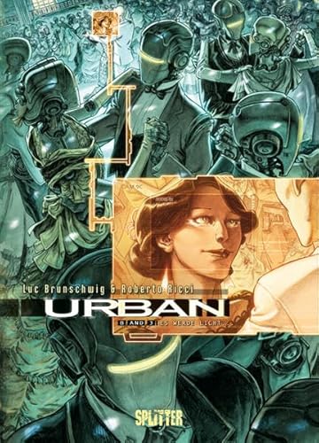 Urban. Band 3: Es werde Licht …