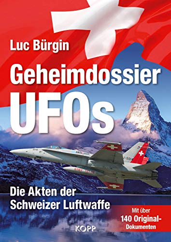 Geheimdossier UFOs: Die Akten der Schweizer Luftwaffe