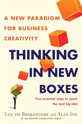 Thinking in New Boxes: A New Paradigm for Business Creativity von Random House