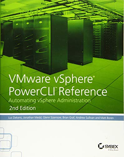 VMware vSphere PowerCLI Reference: Automating vSphere Administration