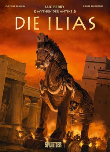 Mythen der Antike: Die Ilias (Graphic Novel) von Splitter Verlag