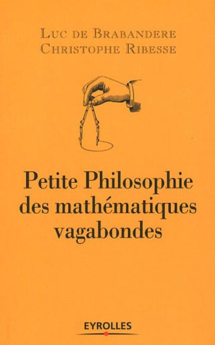 Petite philosophie des mathématiques vagabondes von Eyrolles