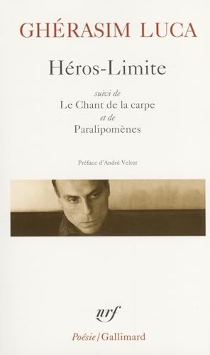 Heros-Limite ; Le Chant De LA Carpe ; Paralipomenes von GALLIMARD