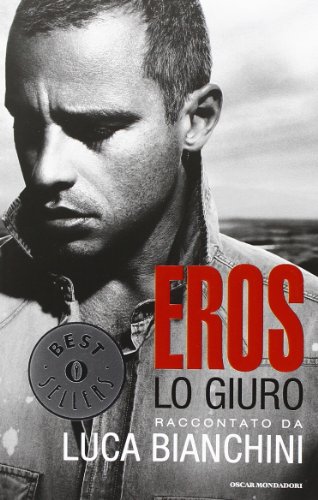 Eros. Lo giuro (Oscar bestsellers, Band 2411)