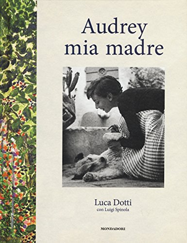 Audrey mia madre von Mondadori Electa