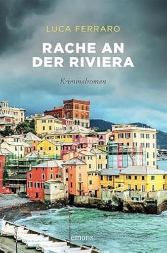 Rache an der Riviera: Kriminalroman (Sehnsuchtsorte)