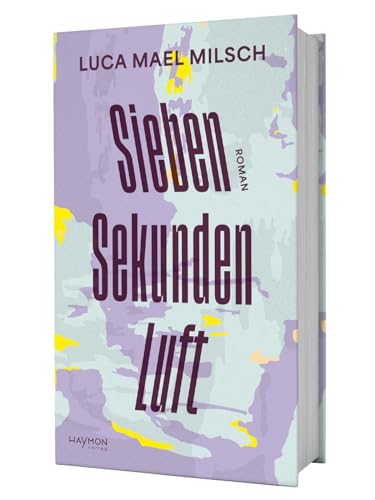 Sieben Sekunden Luft. Roman von Haymon Verlag