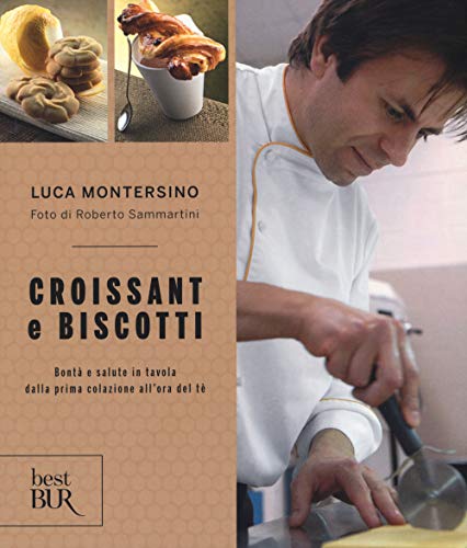 Croissant e biscotti (BUR Best BUR) von BUR Biblioteca Univ. Rizzoli