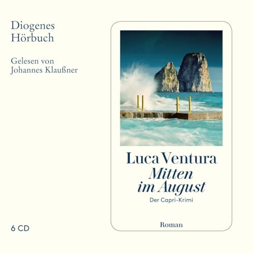 Mitten im August: Der Capri-Krimi (Diogenes Hörbuch) von Diogenes Verlag AG