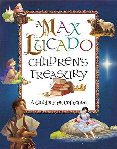 A Max Lucado Children's Treasury: A Child's First Collection von Thomas Nelson