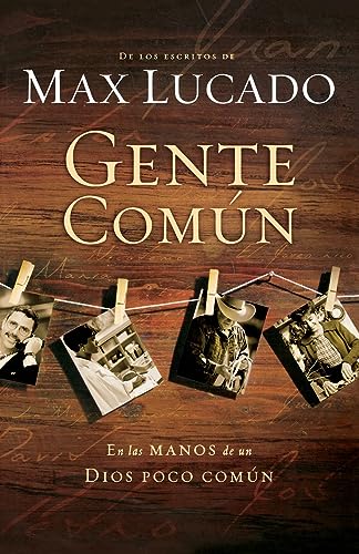GENTE COMUN (CAST OF CHARACTERS): En Las Manos de Un Dios Poco Comun von Grupo Nelson
