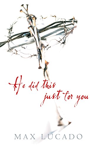 He Did This Just for You (Pack of 25) (Proclaiming the Gospel) von Crossway Books