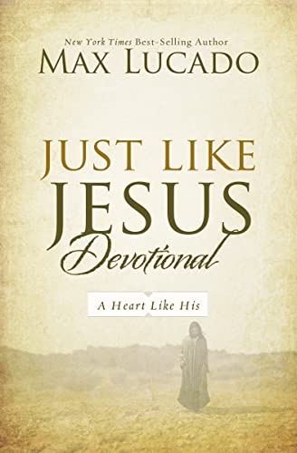 Just Like Jesus Devotional: A Thirty-Day Walk with the Savior (30 Daily Devotions) von Thomas Nelson