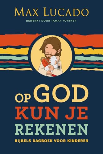 Op God kun je rekenen: Bijbels dagboek voor kinderen Op God kun je rekenen: Bijbels dagboek voor kinderen von Ark Media