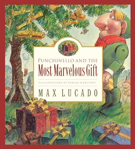 Punchinello and the Most Marvelous Gift: Volume 5 (Max Lucado's Wemmicks, Band 5)