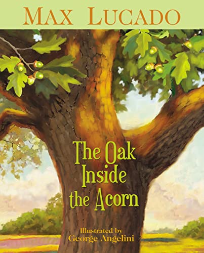 The Oak Inside the Acorn von Thomas Nelson