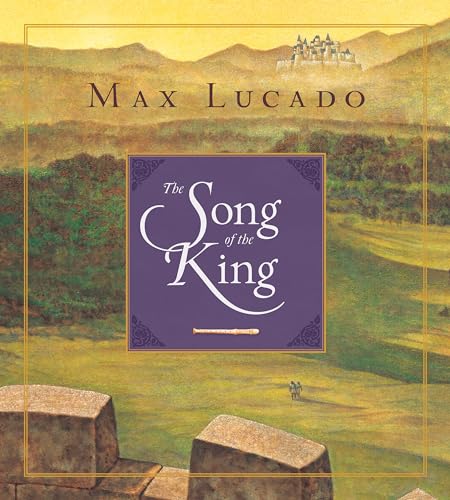 The Song of the King The Song of the King von Crossway Books