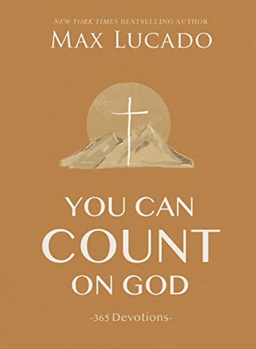 You Can Count on God: 365 Devotions von Thomas Nelson