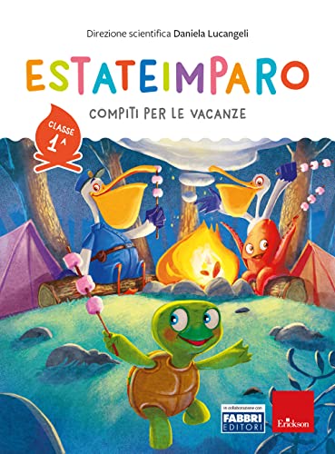 Estateimparo. Compiti per le vacanze. Classe 1ª von Erickson