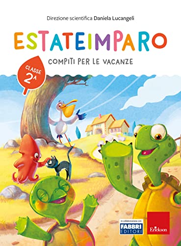 Estateimparo. Compiti per le vacanze. Classe 2ª von Erickson