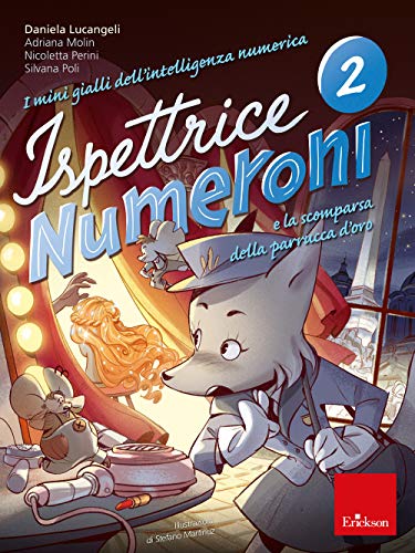 I mini gialli dell'intelligenza numerica I mini gialli dell'intelligenza numerica von Erickson
