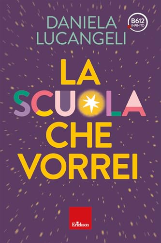 La scuola che vorrei (Saggi e ricerche) von Erickson