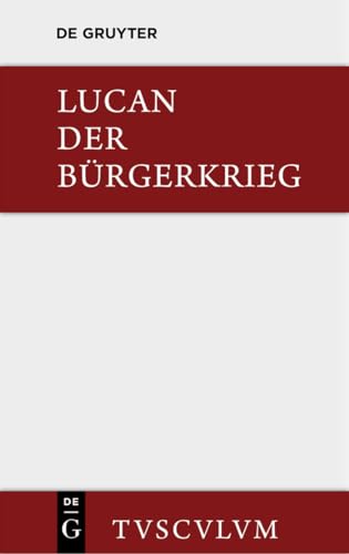 Bellum civile / Der Bürgerkrieg (Sammlung Tusculum)