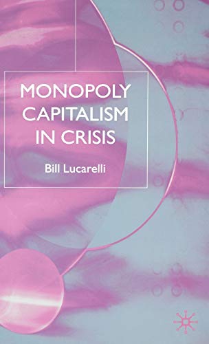 Monopoly Capitalism in Crisis von MACMILLAN