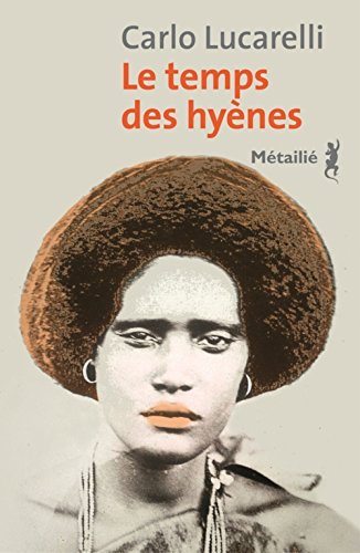 Le Temps des hyènes Le Temps des hyènes von METAILIE
