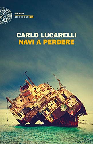 Navi a perdere (Einaudi. Stile libero big) von Einaudi