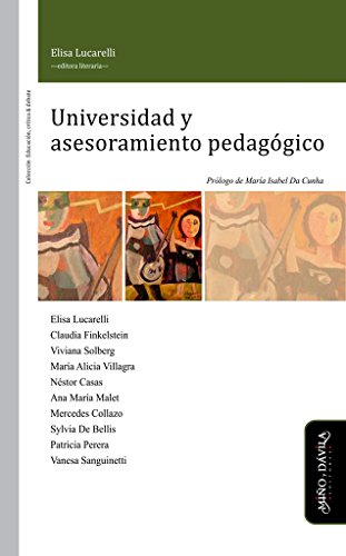 Universidad y asesoramiento pedagógico (Educación, crítica y debate, Band 1) von MiÃ±o y DÃ¡vila Editores