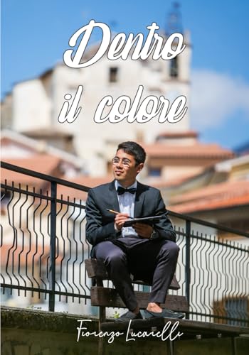 Dentro il colore von Edizioni &100 Group