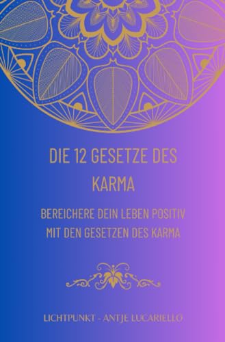 Die 12 Gesetze des Karma von epubli