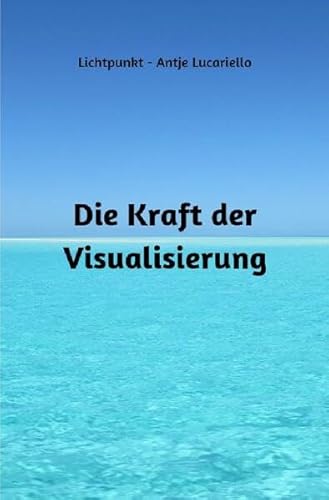 Die Kraft der Visualisierung