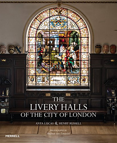 The Livery Halls of the City of London von Merrell