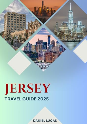 JERSEY Travel Guide 2025: Waves of History, Shores of Wonder, A Journey Beyond Time von Independently published