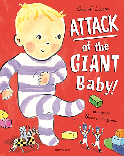 Attack of the Giant Baby! von Bloomsbury Children's Books