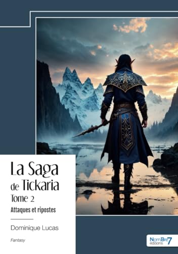 La Saga de Tickaria - Tome 2 von Nombre7