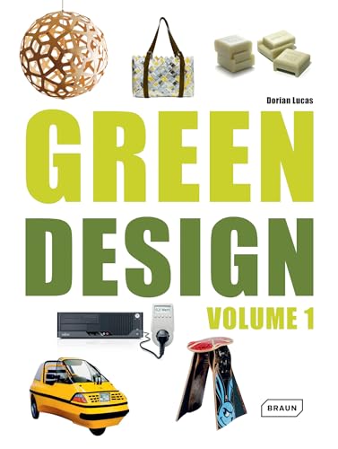 Green Design: Vol. 1 von Braun Publishing