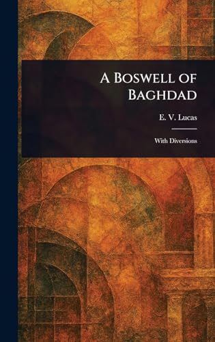 A Boswell of Baghdad von Anson Street Press