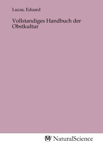 Vollstandiges Handbuch der Obstkultur von MV-Natural_Science
