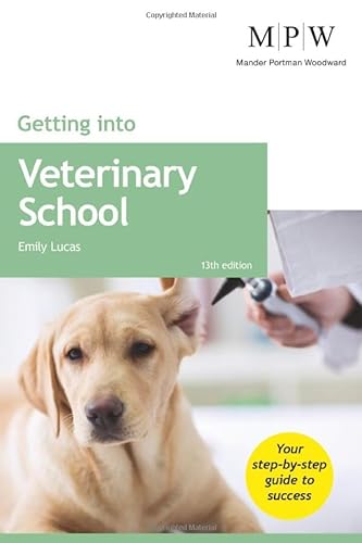 Getting into Veterinary School von Trotman